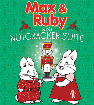 Max & Ruby in the Nutcracker Suite promotional
