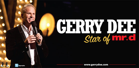 Gerry Dee Promotional
