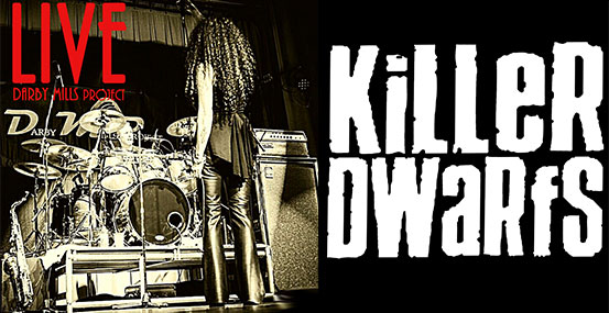 Darby Mills Project and the Killer Dwarfs promotional