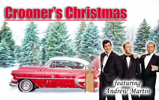 Crooners Christmas Featuring Andrew Martin promotional