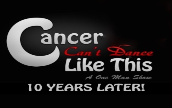 Cancer Can't Dance Like this 10 Years Later promotional