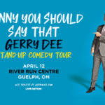 Gerry Dee: Funny You Should Say That